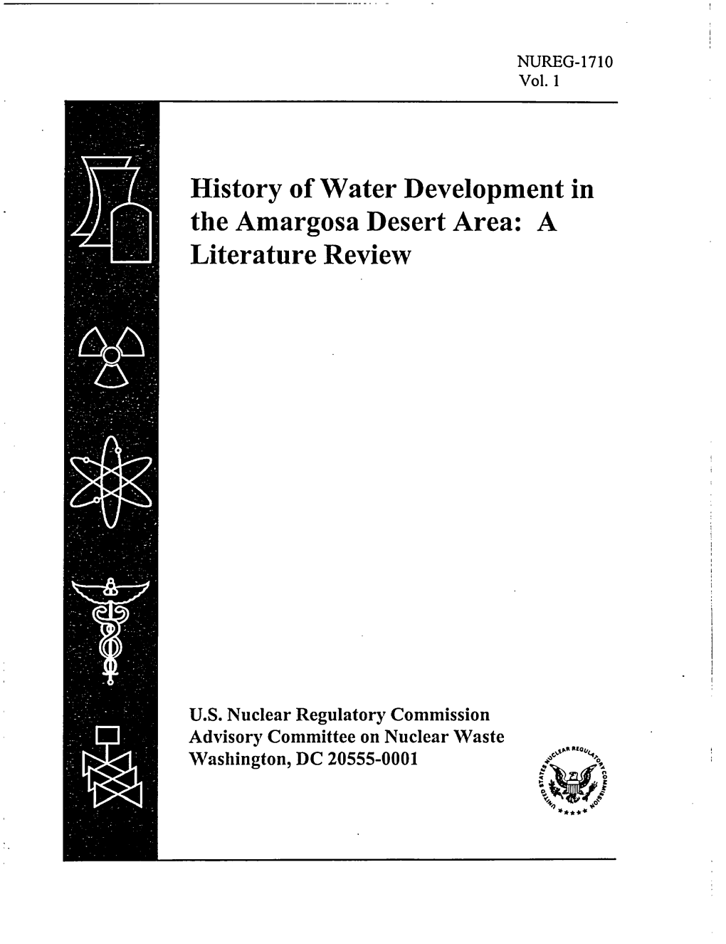 NUREG-1710 Vol 1 History of Water