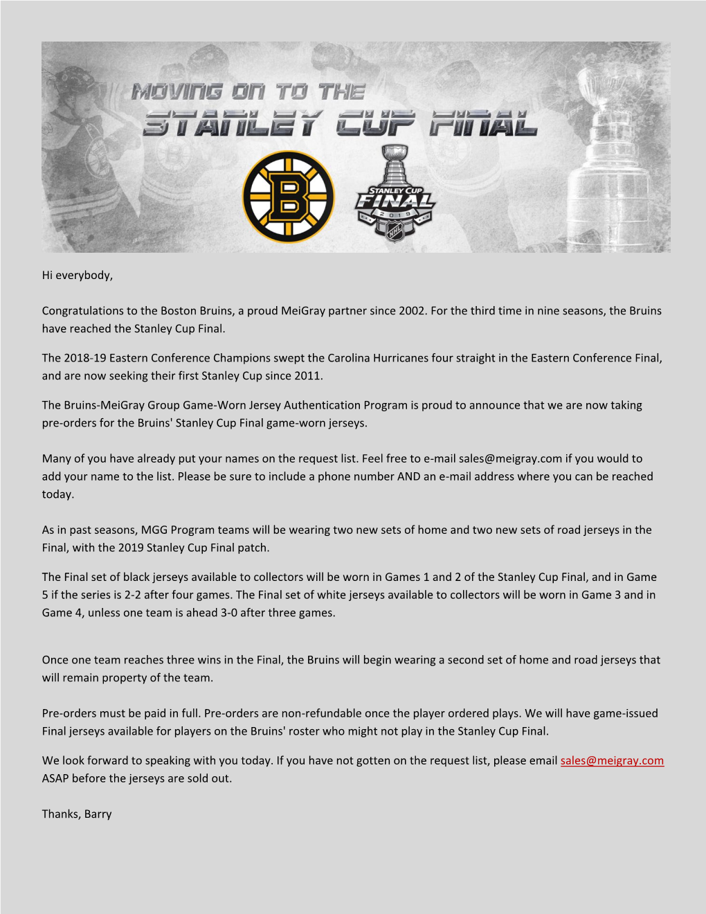 Hi Everybody, Congratulations to the Boston Bruins, a Proud Meigray