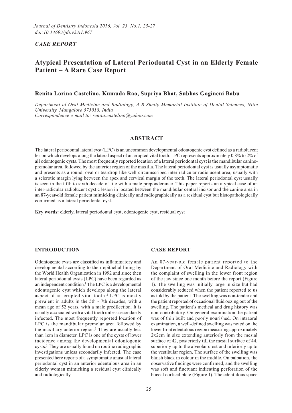 Atypical Presentation of Lateral Periodontal Cyst in an Elderly Female Patient – a Rare Case Report