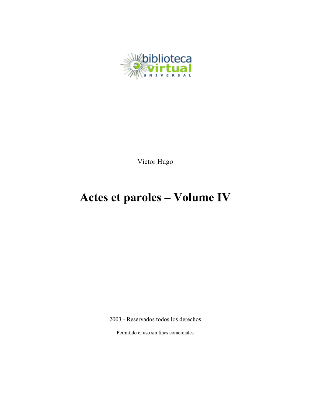 Actes Et Paroles – Volume IV