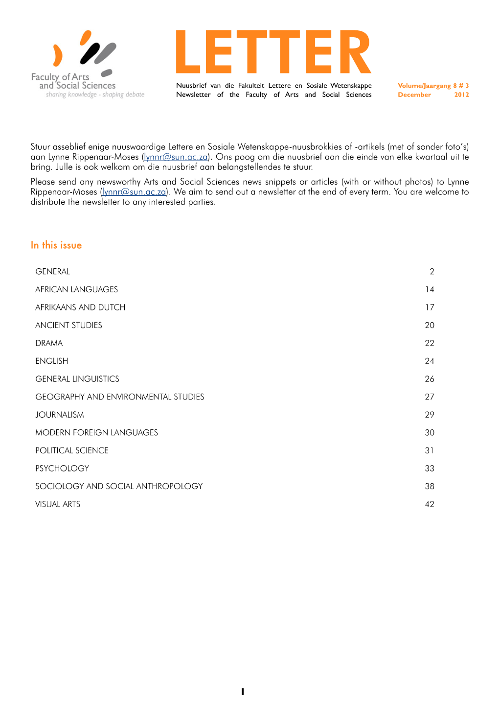 LETTER Nuusbrief Van Die Fakulteit Lettere En Sosiale Wetenskappe Volume/Jaargang 8 # 3 Newsletter of the Faculty of Arts and Social Sciences December 2012