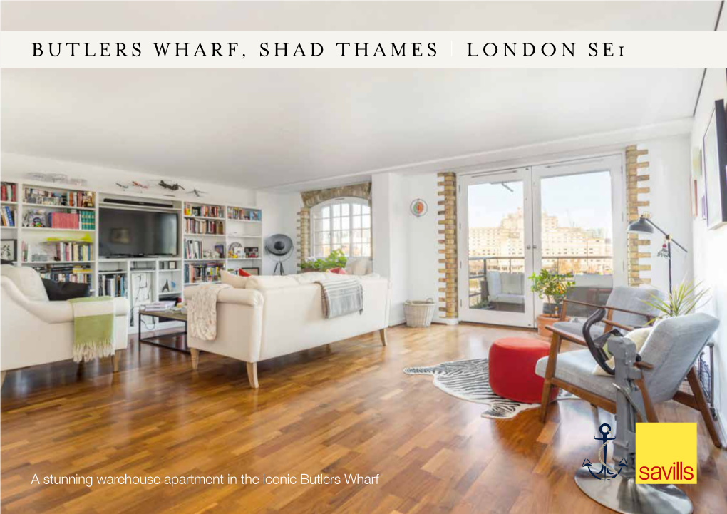 Butlers Wharf, Shad Thames | London Se1