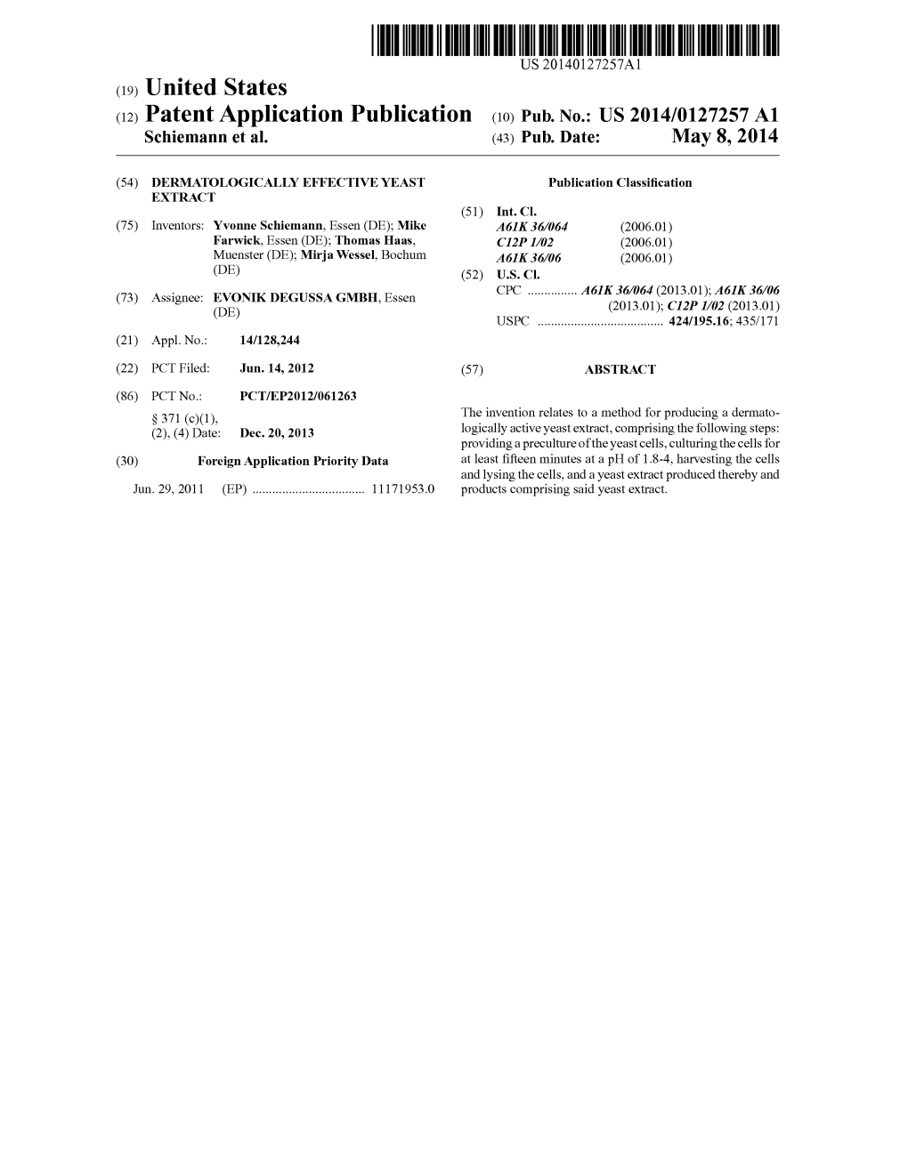 (12) Patent Application Publication (10) Pub. No.: US 2014/0127257 A1 Schiemann Et Al