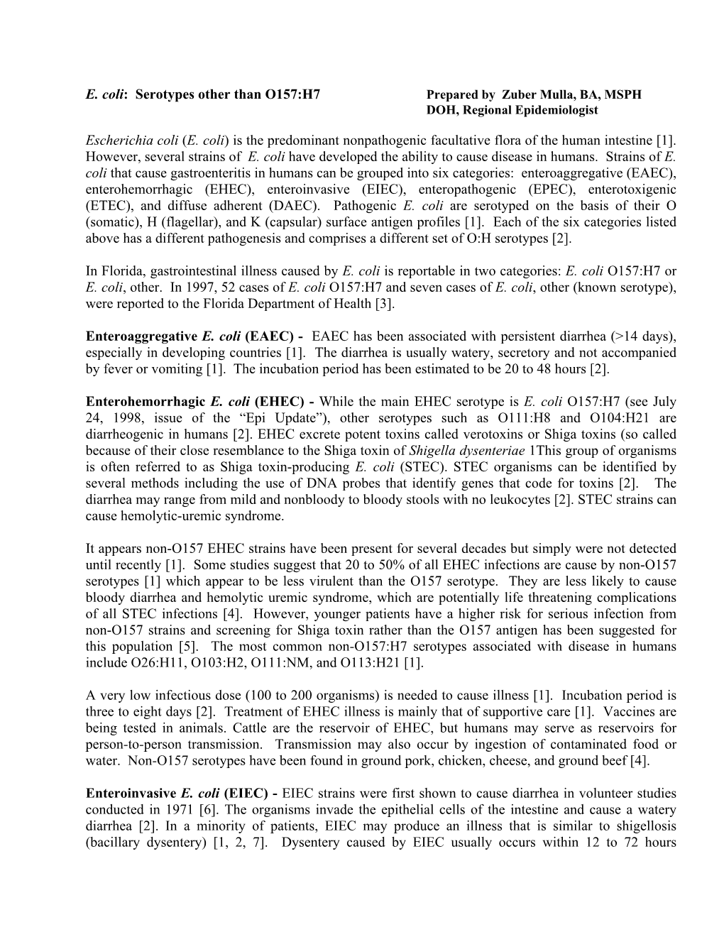E. Coli: Serotypes Other Than O157:H7 Prepared by Zuber Mulla, BA, MSPH DOH, Regional Epidemiologist