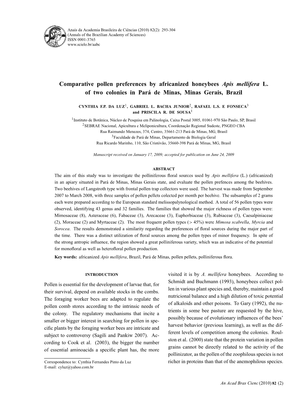 Comparative Pollen Preferences by Africanized Honeybees Apis Mellifera L. of Two Colonies in Pará De Minas, Minas Gerais, Brazil