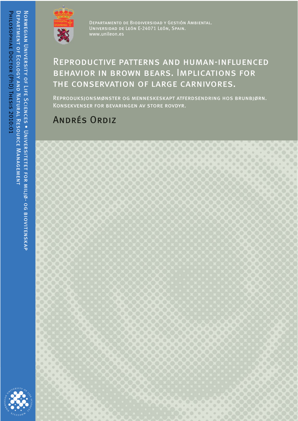 Reproductive PATTERNS and Human-INFLUENCED Z]`Ynagj Af Zjgof Z]Yjk& Aehda[Ylagfk ^Gj the Conservation of LARGE Carnivores