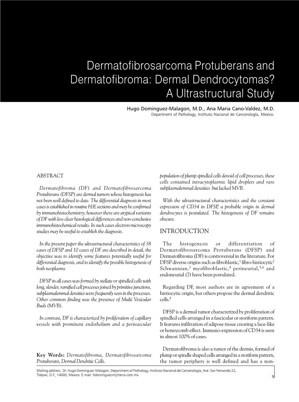 Dermatofibrosarcoma Protuberans and Dermatofibroma: Dermal Dendrocytomas? a Ultrastructural Study