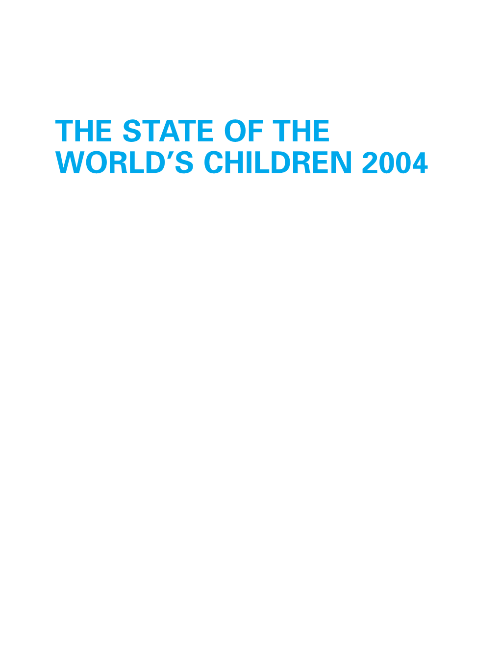 The State of the World's Children 2004