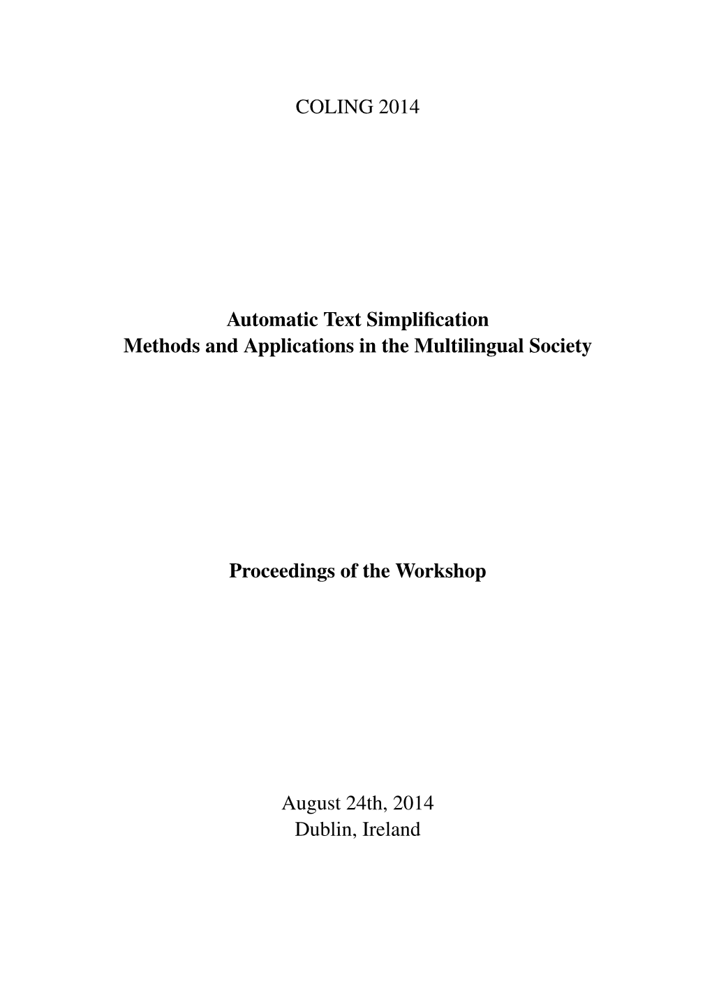 Proceedings of the Workshop on Automatic Text Simplification