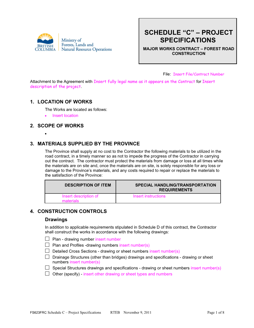 This Package Contains Documents Required for Major Works Road Construction Contracts