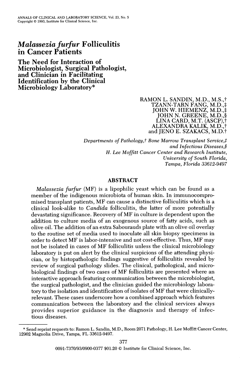 Malassezia Furfur Folliculitis in Cancer Patients. the Need for Interaction Of