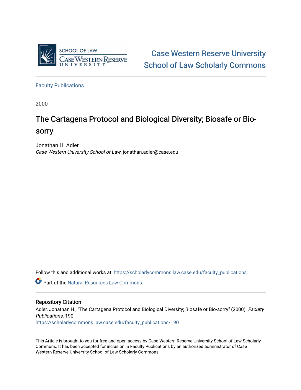 The Cartagena Protocol and Biological Diversity; Biosafe Or Bio- Sorry