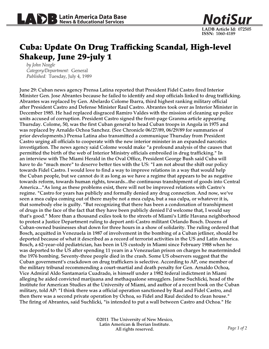 Cuba: Update on Drug Trafficking Scandal, High-Level Shakeup, June 29-July 1 by John Neagle Category/Department: General Published: Tuesday, July 4, 1989