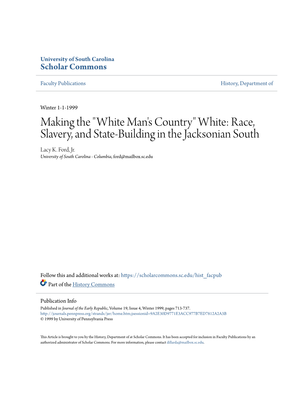 White Man's Country" White: Race, Slavery, and State-Building in the Jacksonian South Lacy K