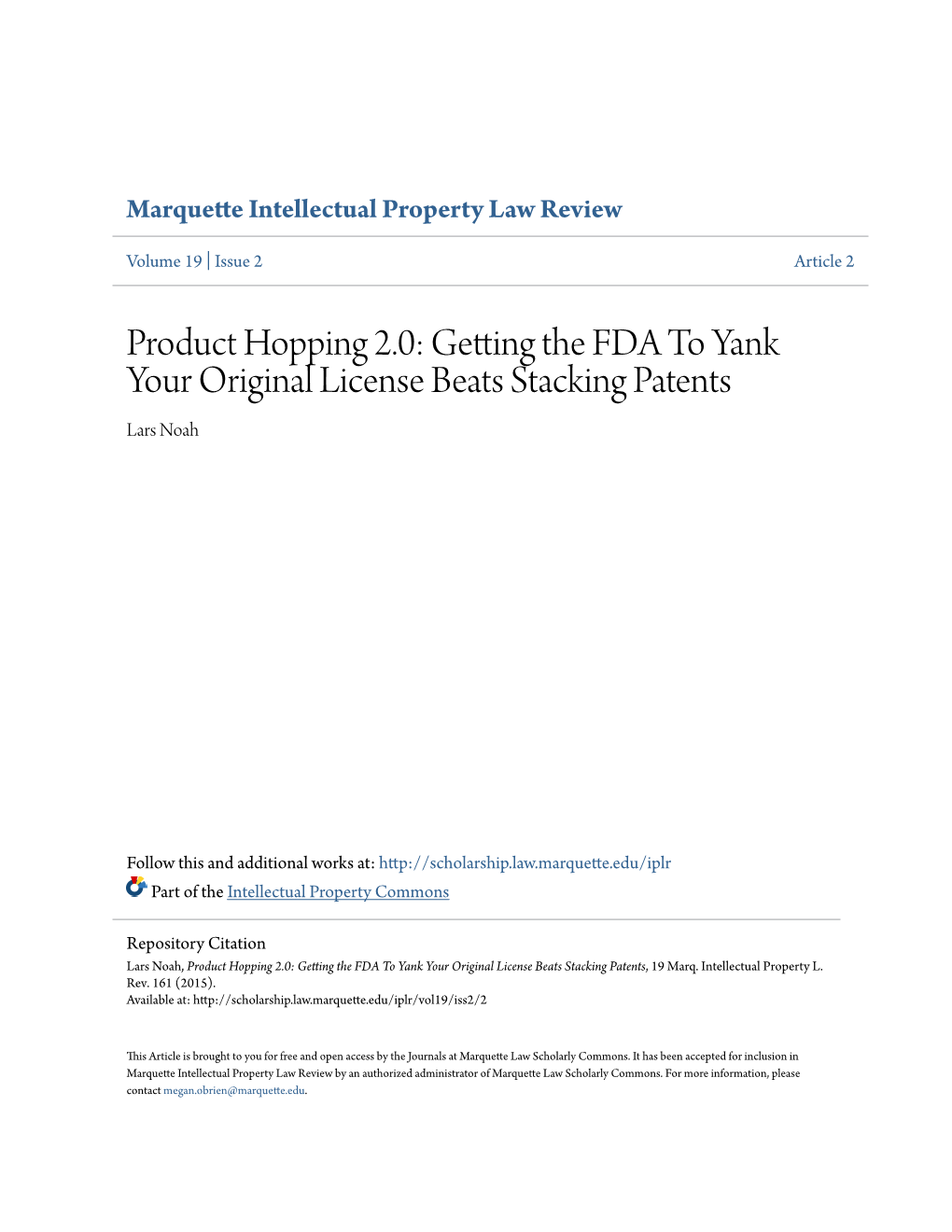 Product Hopping 2.0: Getting the FDA to Yank Your Original License Beats Stacking Patents Lars Noah