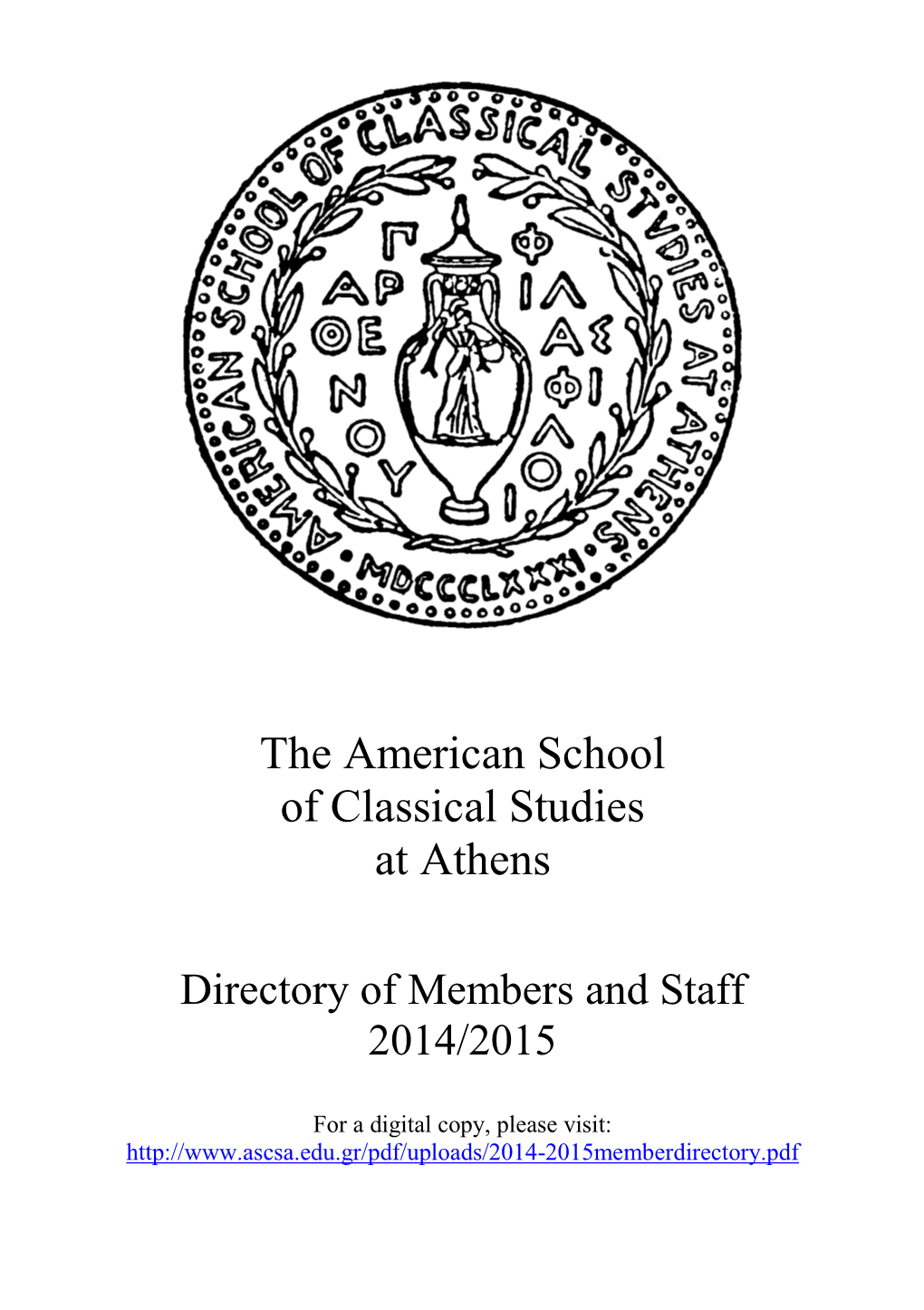 The American School of Classical Studies at Athens