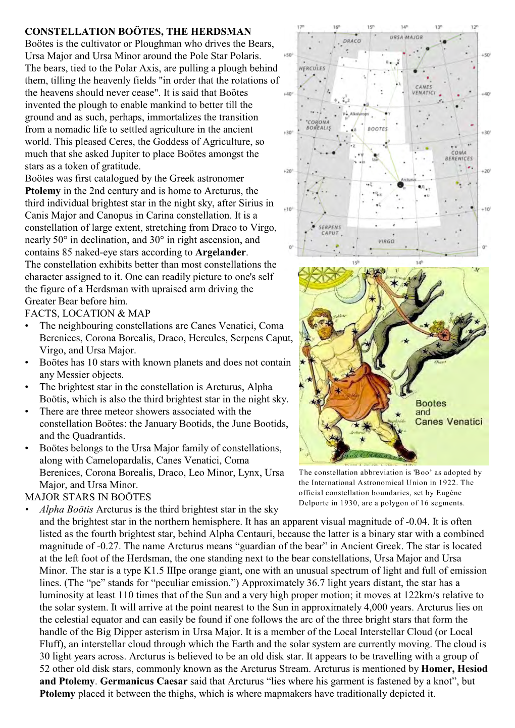 CONSTELLATION BOÖTES, the HERDSMAN Boötes Is the Cultivator Or Ploughman Who Drives the Bears, Ursa Major and Ursa Minor Around the Pole Star Polaris