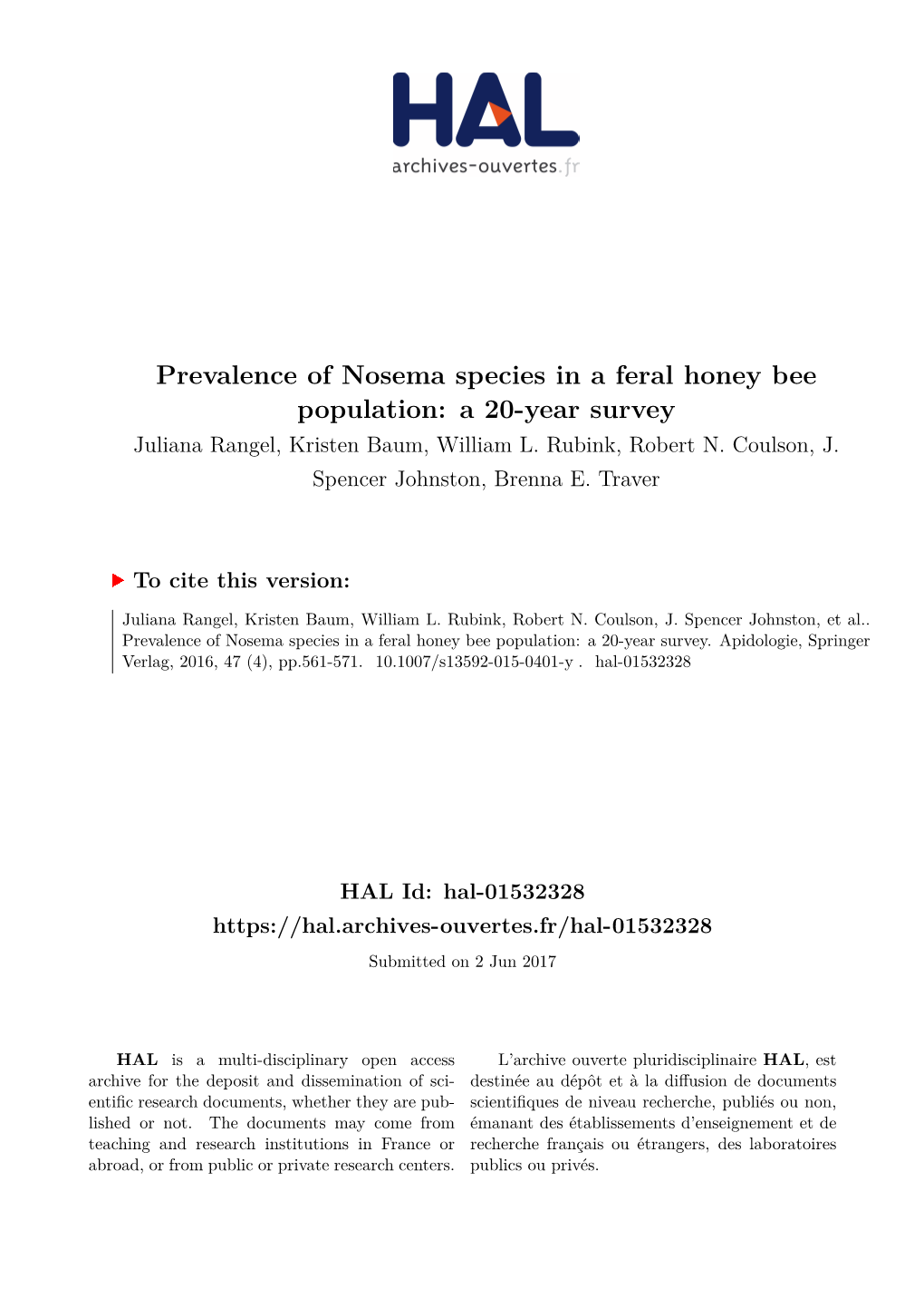 Prevalence of Nosema Species in a Feral Honey Bee Population: a 20-Year Survey Juliana Rangel, Kristen Baum, William L