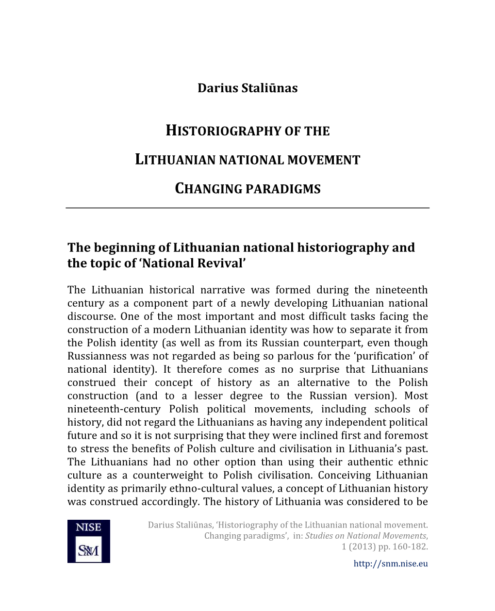 Darius Staliūnas HISTORIOGRAPHY of the LITHUANIAN NATIONAL