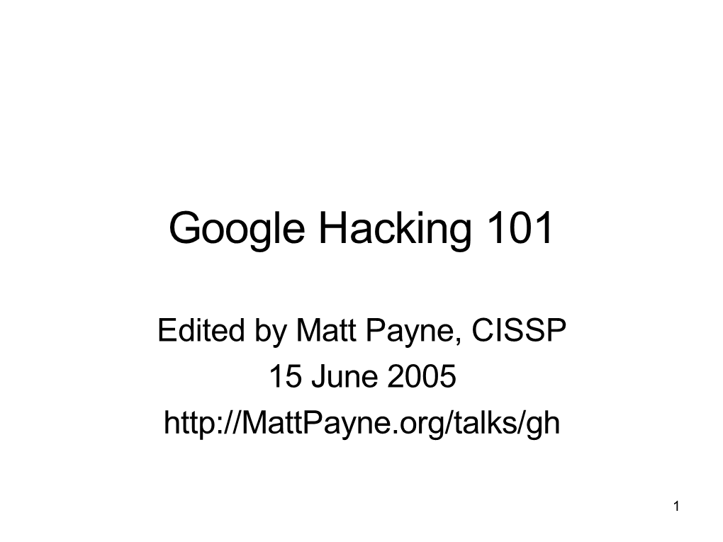 Google Hacking 101