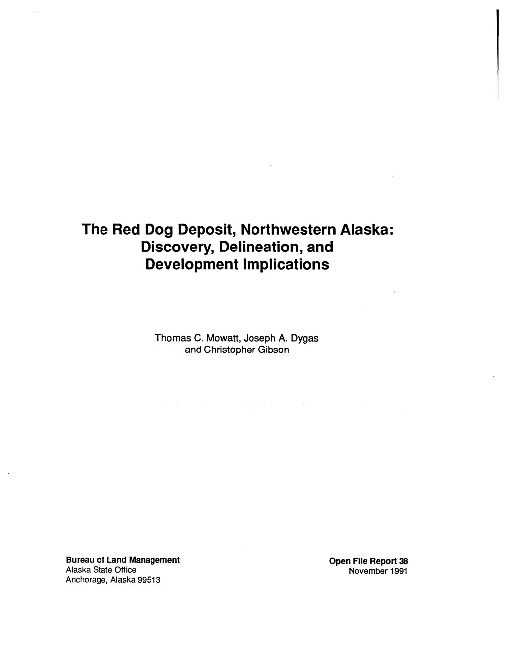 The Red Dog Deposit, Northwestern Alaska: Discovery, Delineation, and Development Implications