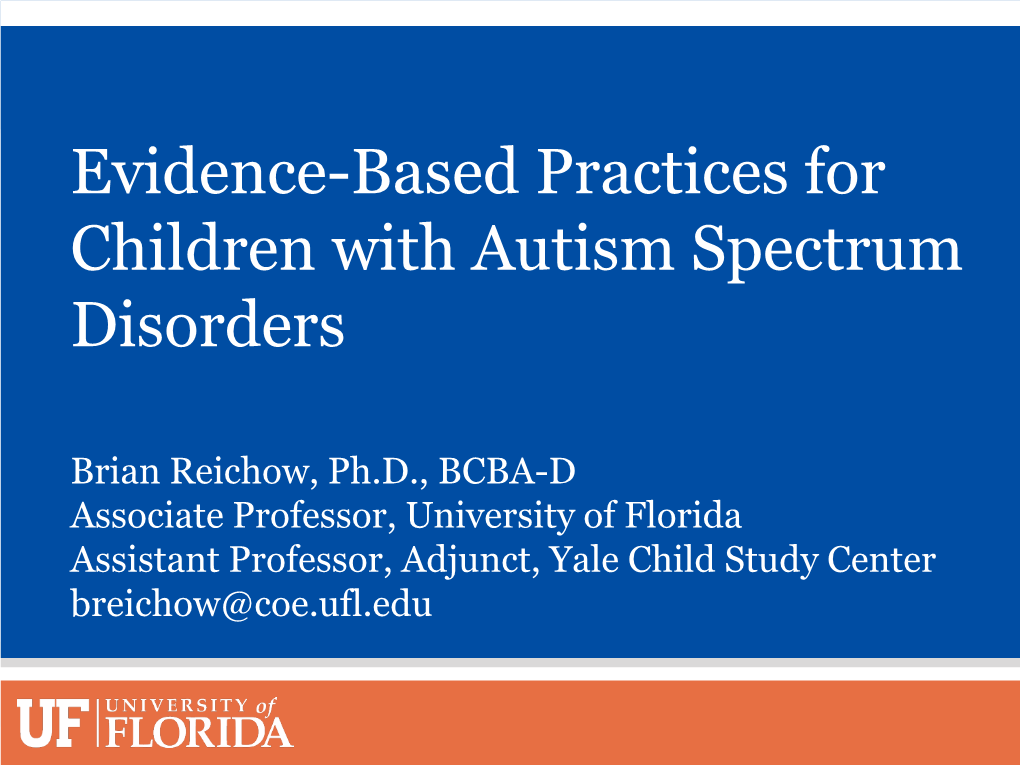 Evidence-Based Practices for Children with Autism Spectrum Disorders