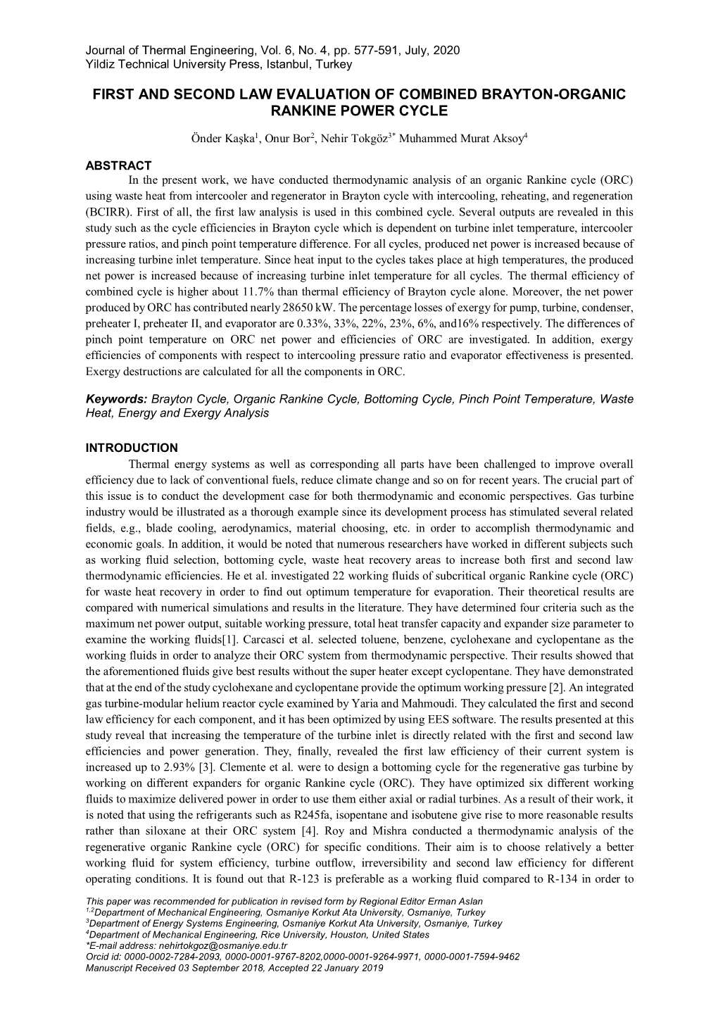 First and Second Law Evaluation of Combined Brayton-Organic Rankine Power Cycle