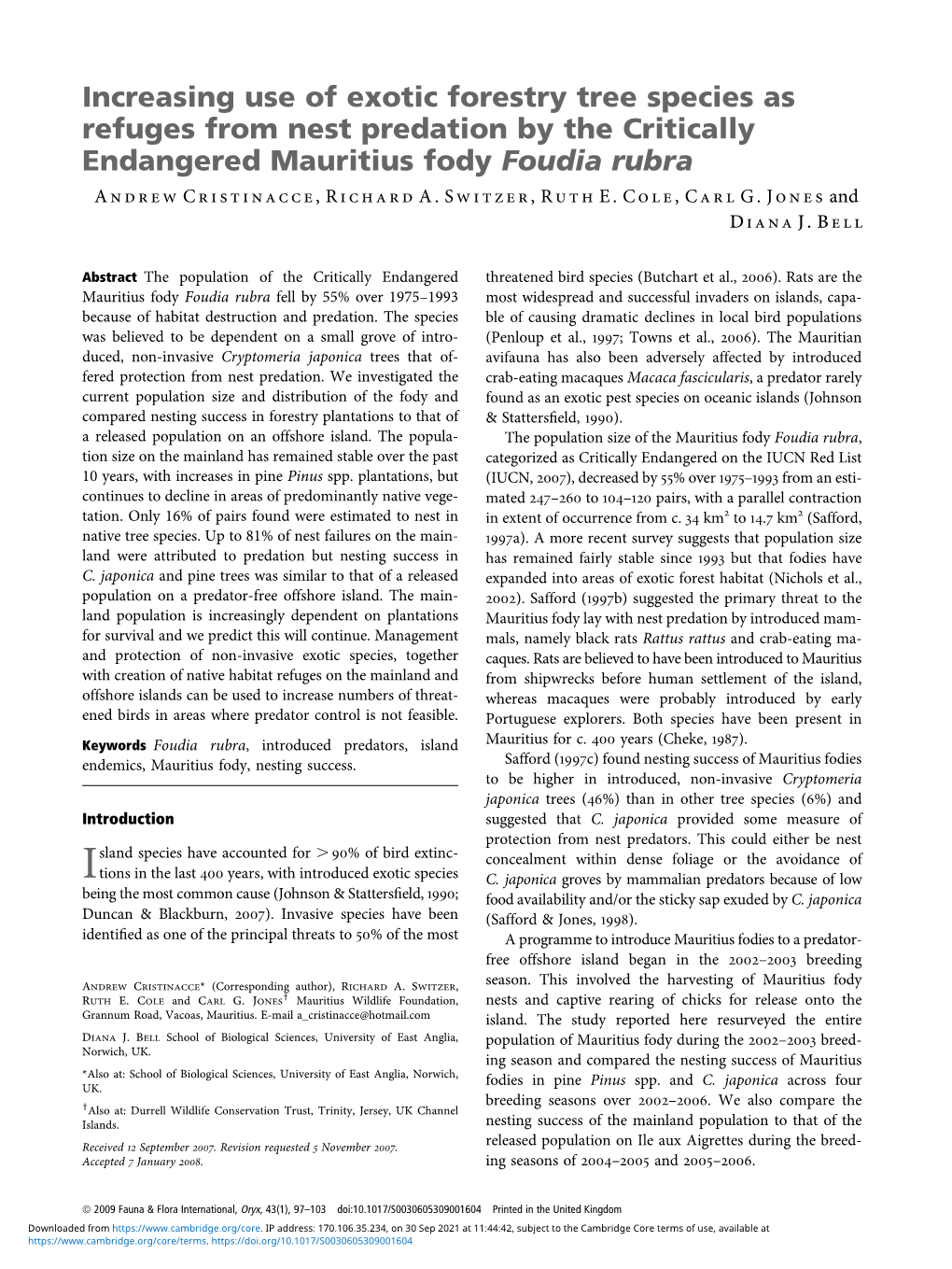 Increasing Use of Exotic Forestry Tree Species As Refuges from Nest Predation by the Critically Endangered Mauritius Fody Foudia Rubra a Ndrew C Ristinacce,Richard A