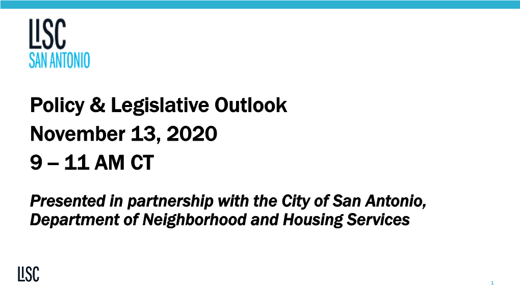 Policy & Legislative Outlook November 13, 2020 9 -- 11 AM CT