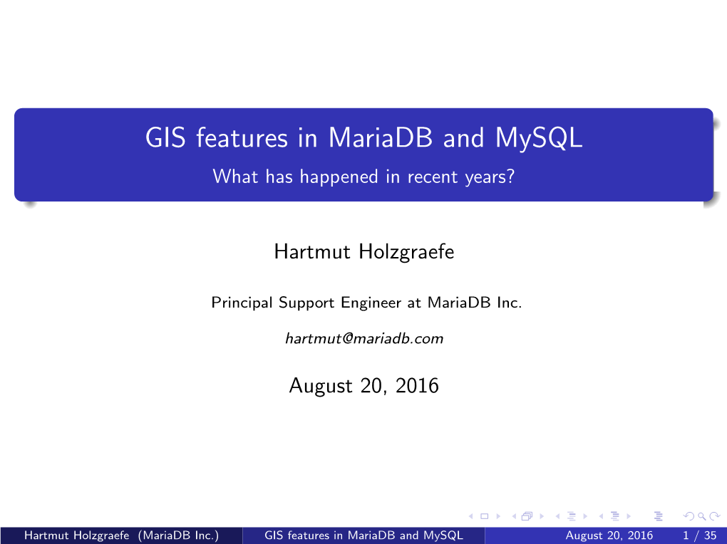GIS Features in Mariadb and Mysql What Has Happened in Recent Years?