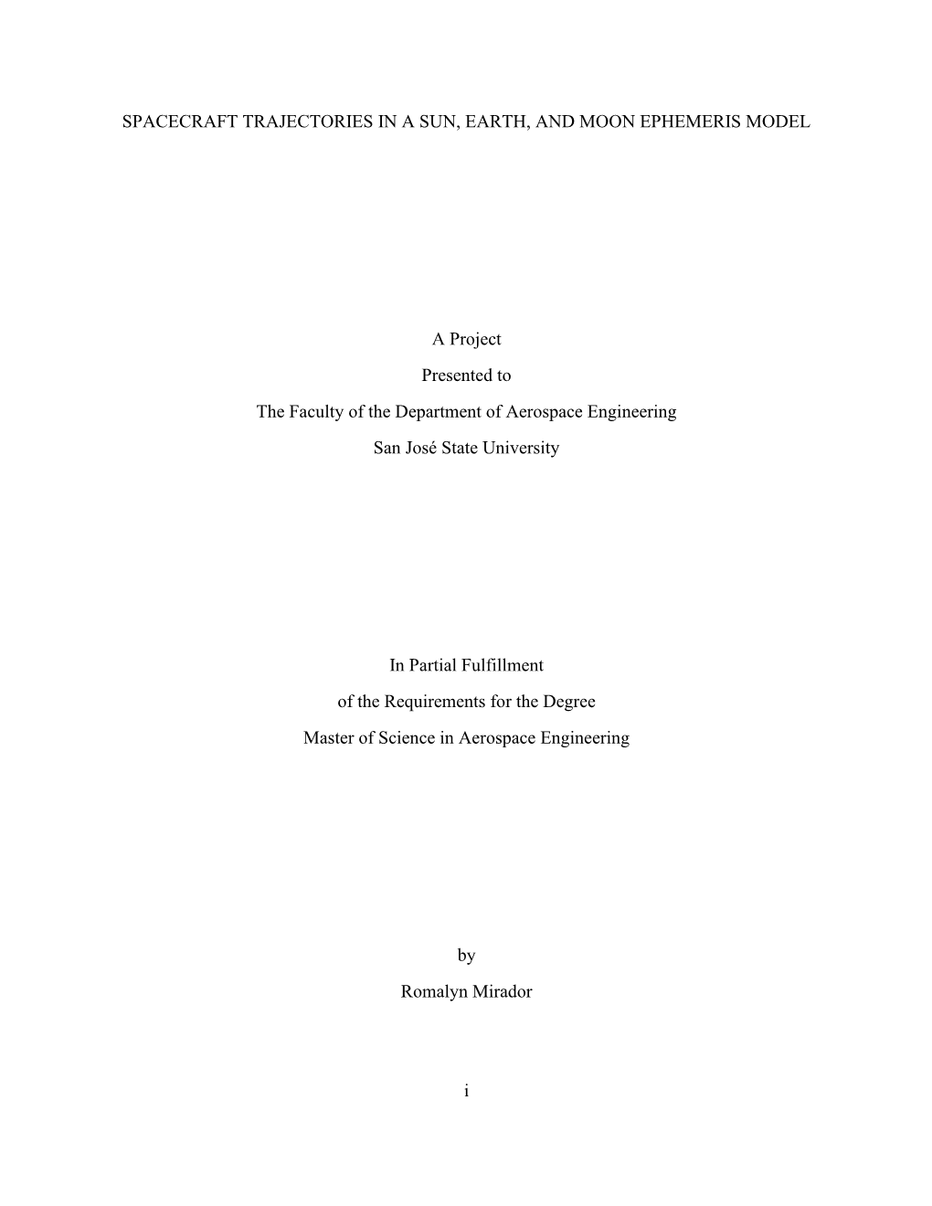 Spacecraft Trajectories in a Sun, Earth, and Moon Ephemeris Model