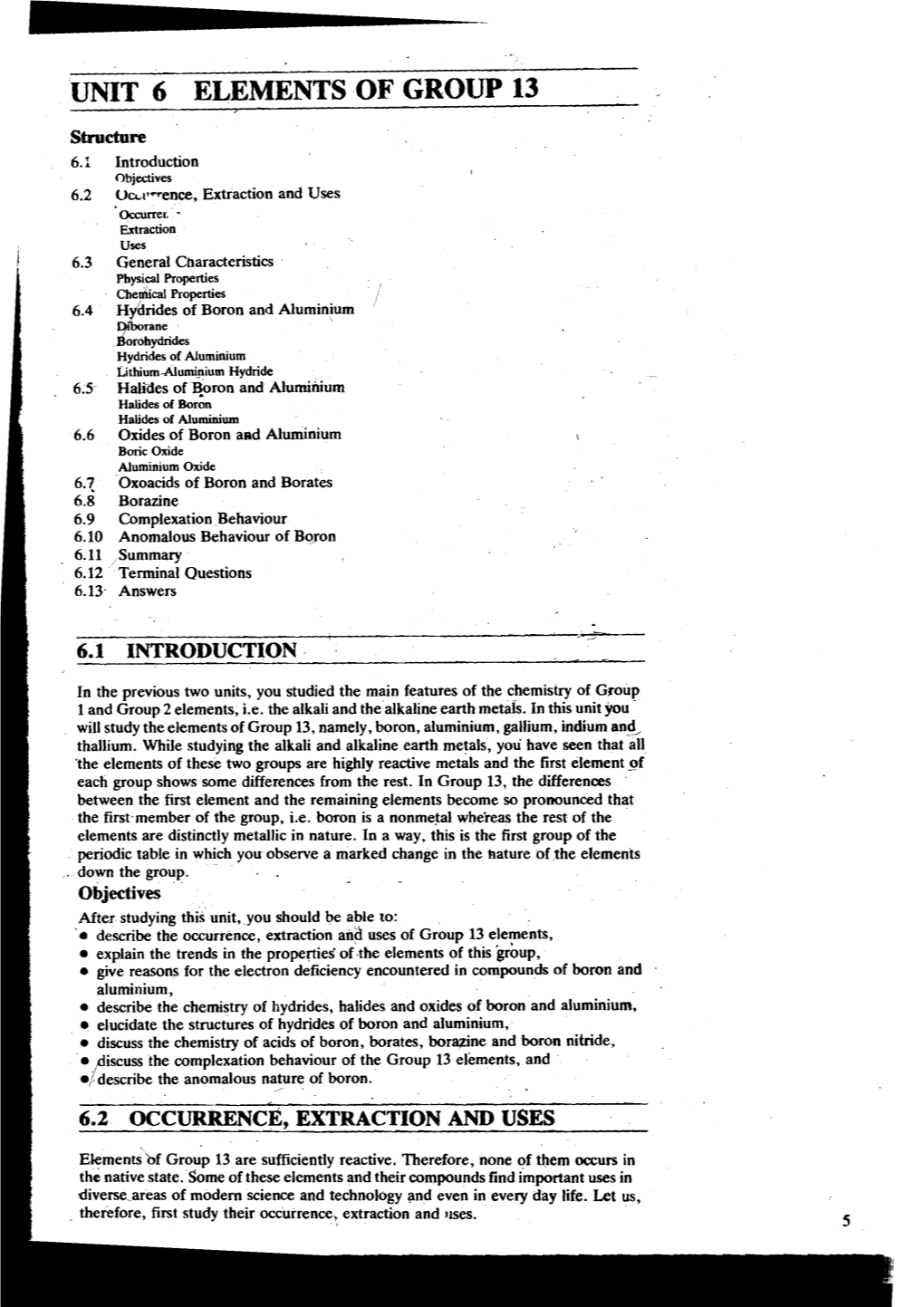 UNIT 6 ELEMENTS of GROUP 13 Structure 6.1 Introduction Objectives I 6.2 Oailcrence, Extraction and Uses Occurrec - Extraction Uses I 6.3 General Characteristics