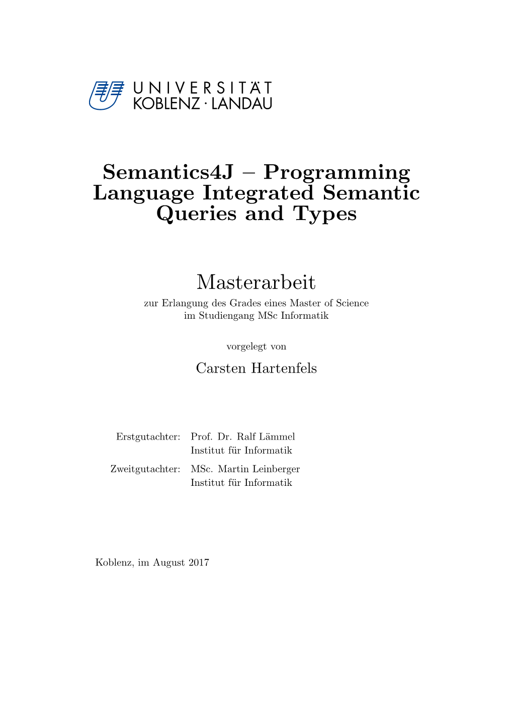 Programming Language Integrated Semantic Queries and Types