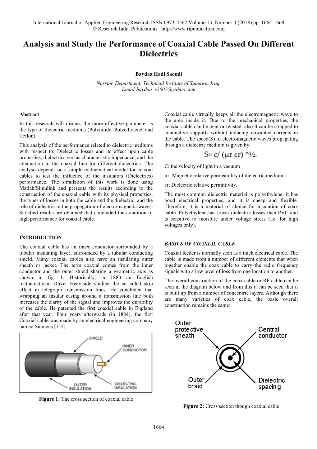 Analysis and Study the Performance of Coaxial Cable Passed on Different Dielectrics