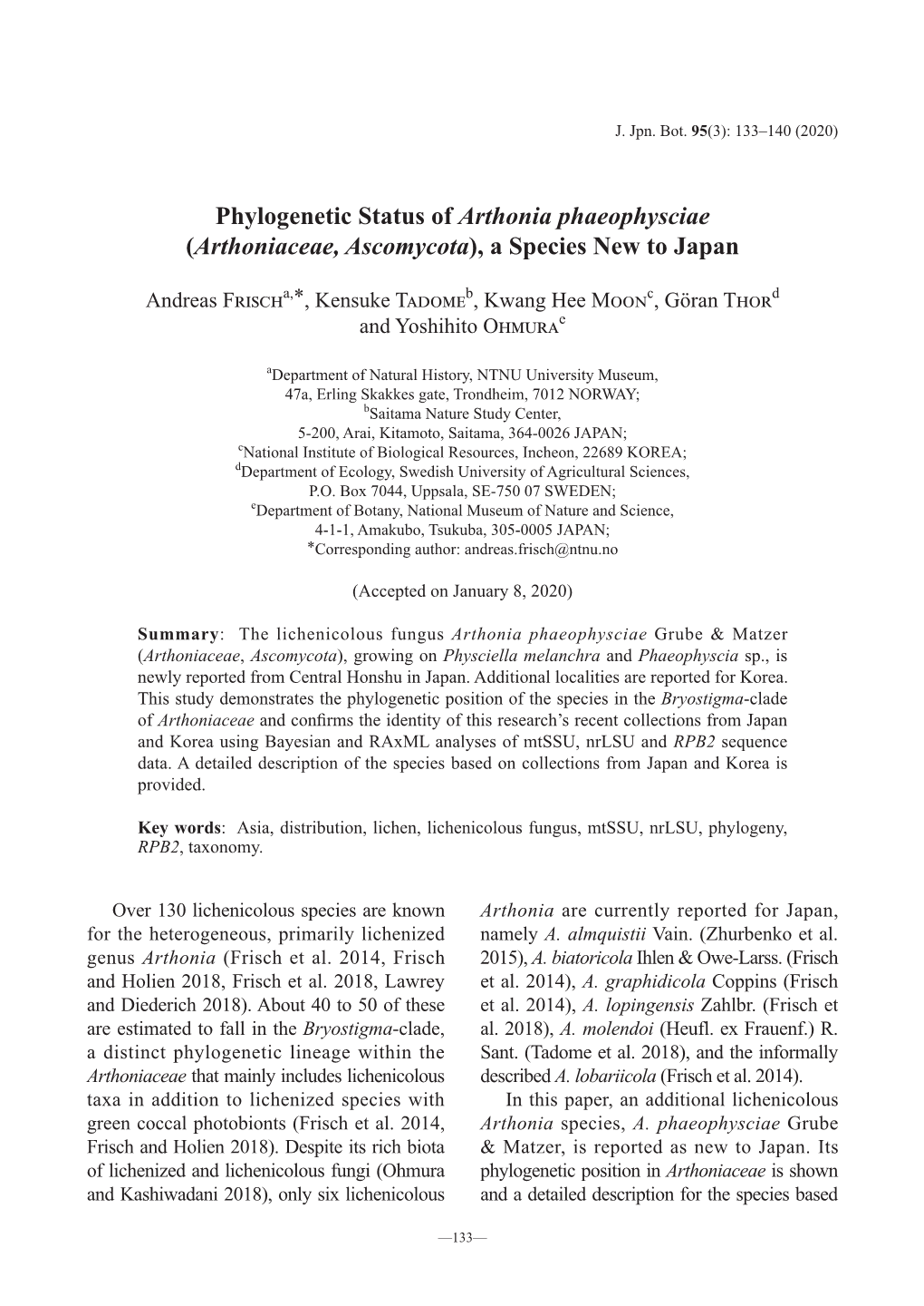 (Arthoniaceae, Ascomycota), a Species New to Japan