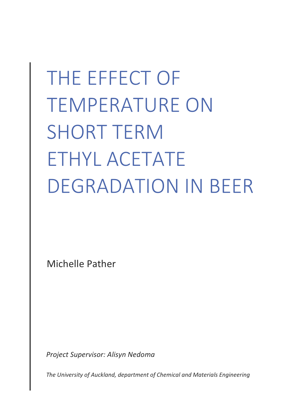 The Effect of Temperature on Short Term Ethyl Acetate Degradation in Beer
