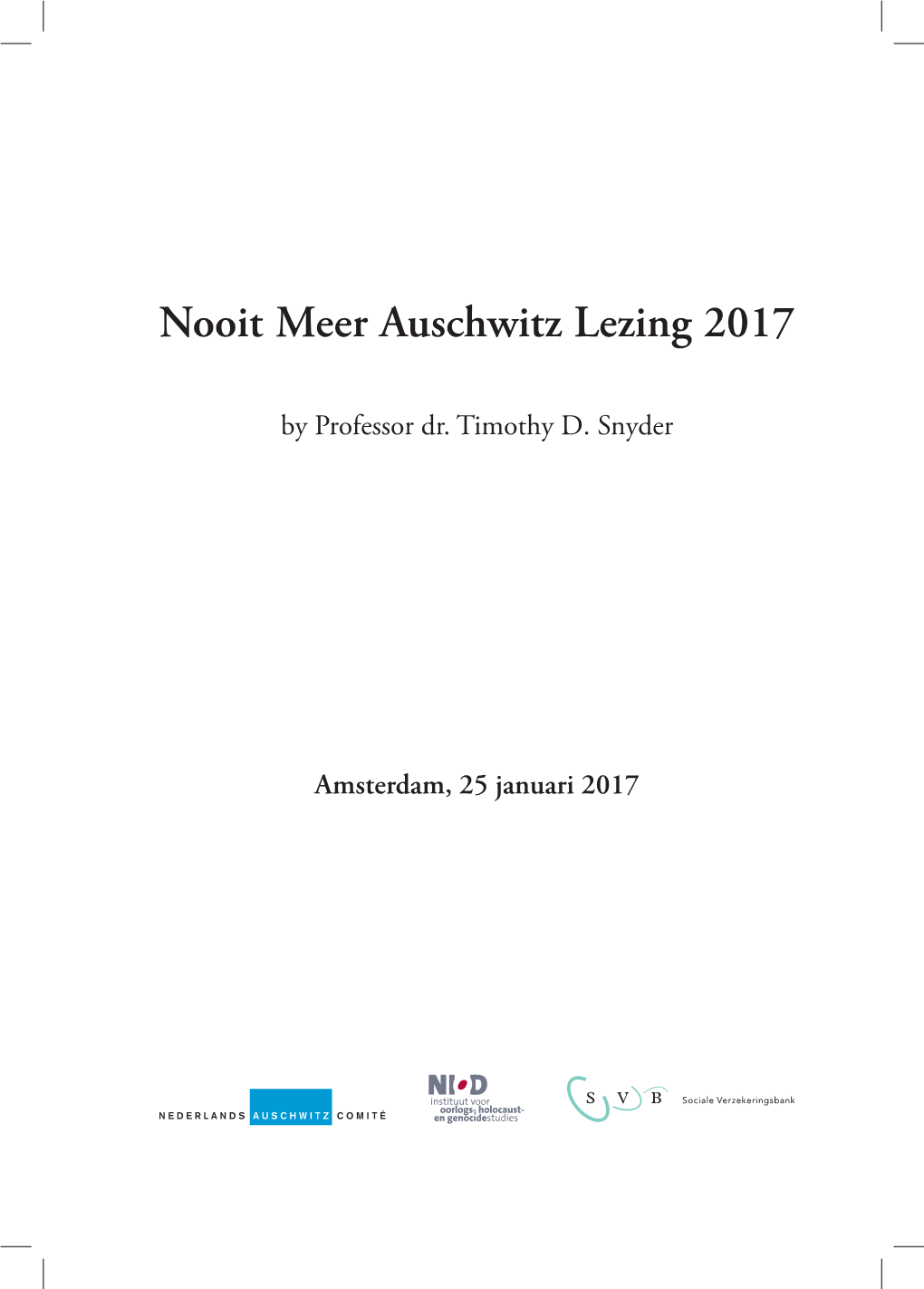 Nooit Meer Auschwitz Lezing 2017