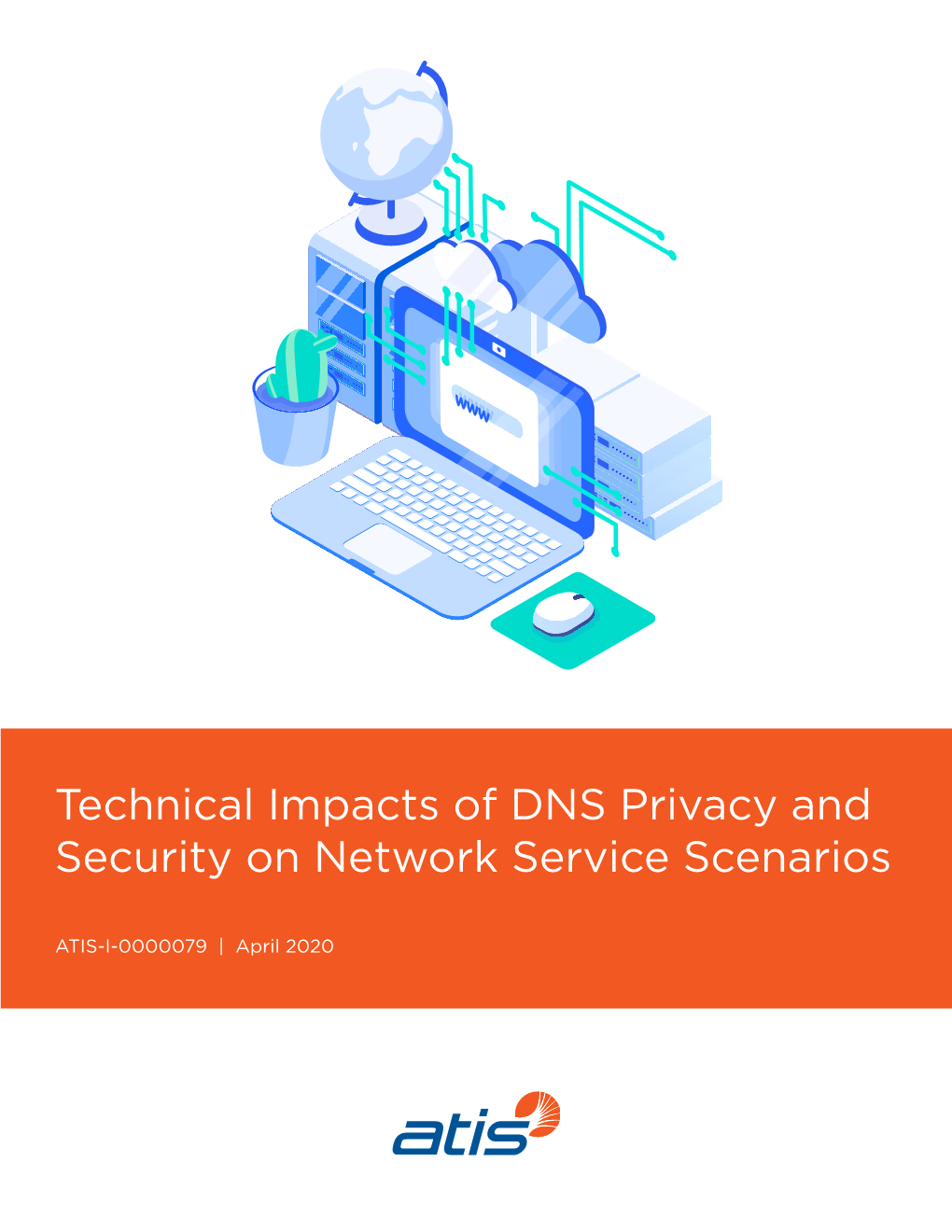 Technical Impacts of DNS Privacy and Security on Network Service Scenarios