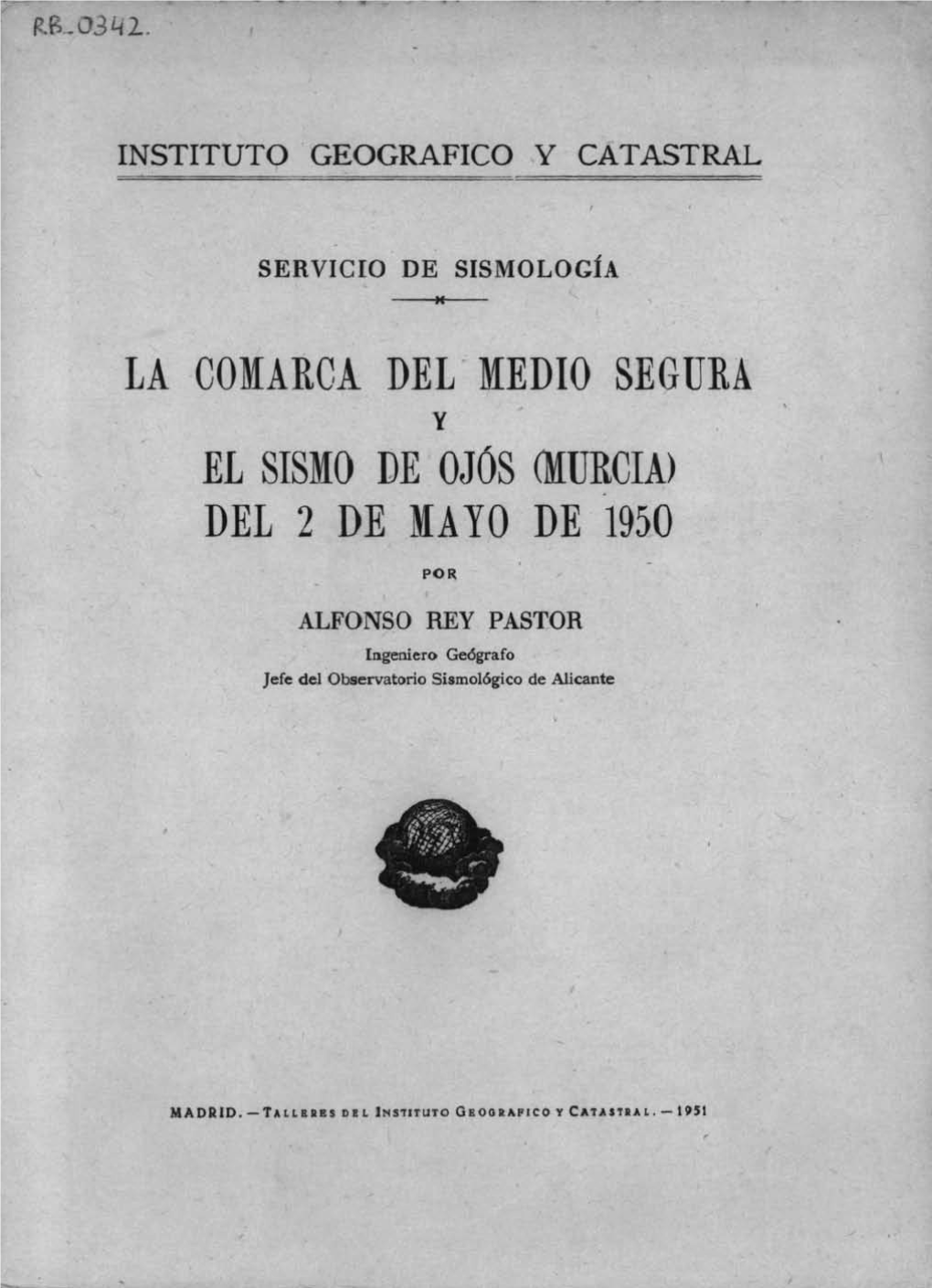 La Comarca Sísmica Del Medio Segura Y El Sismo De Ojós (Murcia)