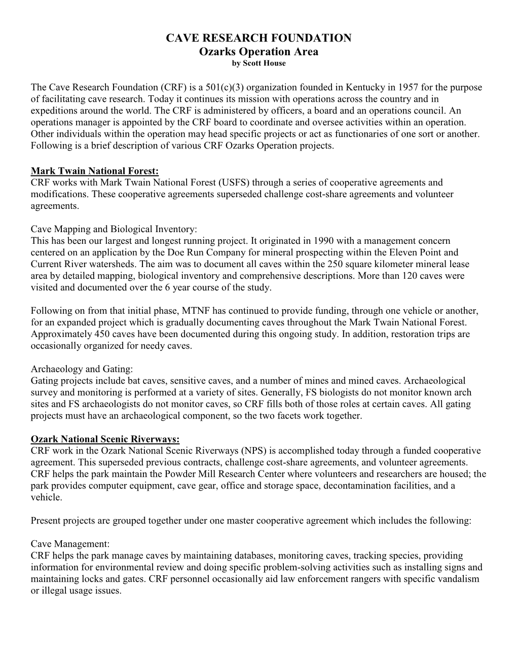 Cave Research Foundation (CRF) Is a 501(C)(3) Organization Founded in Kentucky in 1957 for the Purpose of Facilitating Cave Research