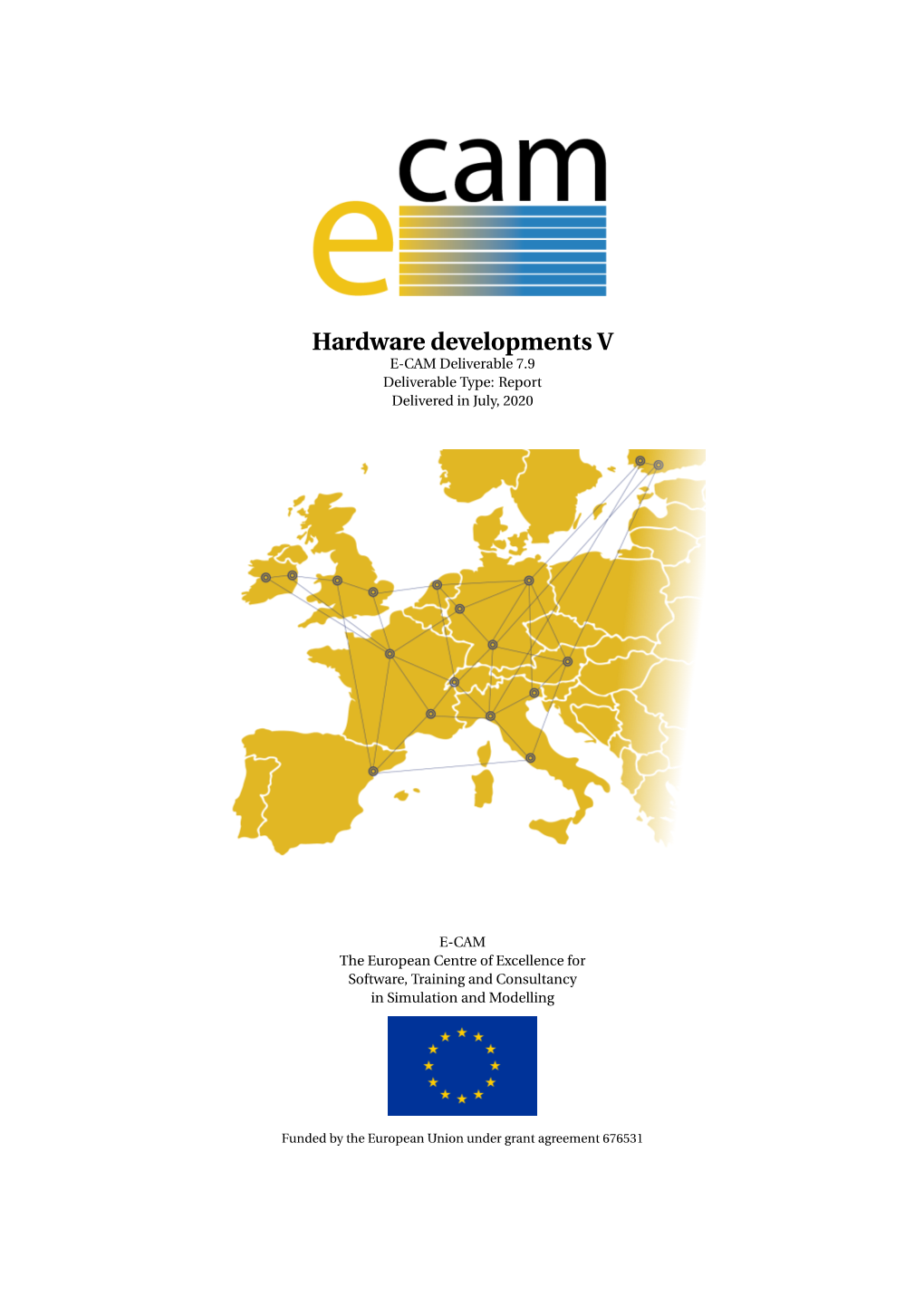 Hardware Developments V E-CAM Deliverable 7.9 Deliverable Type: Report Delivered in July, 2020