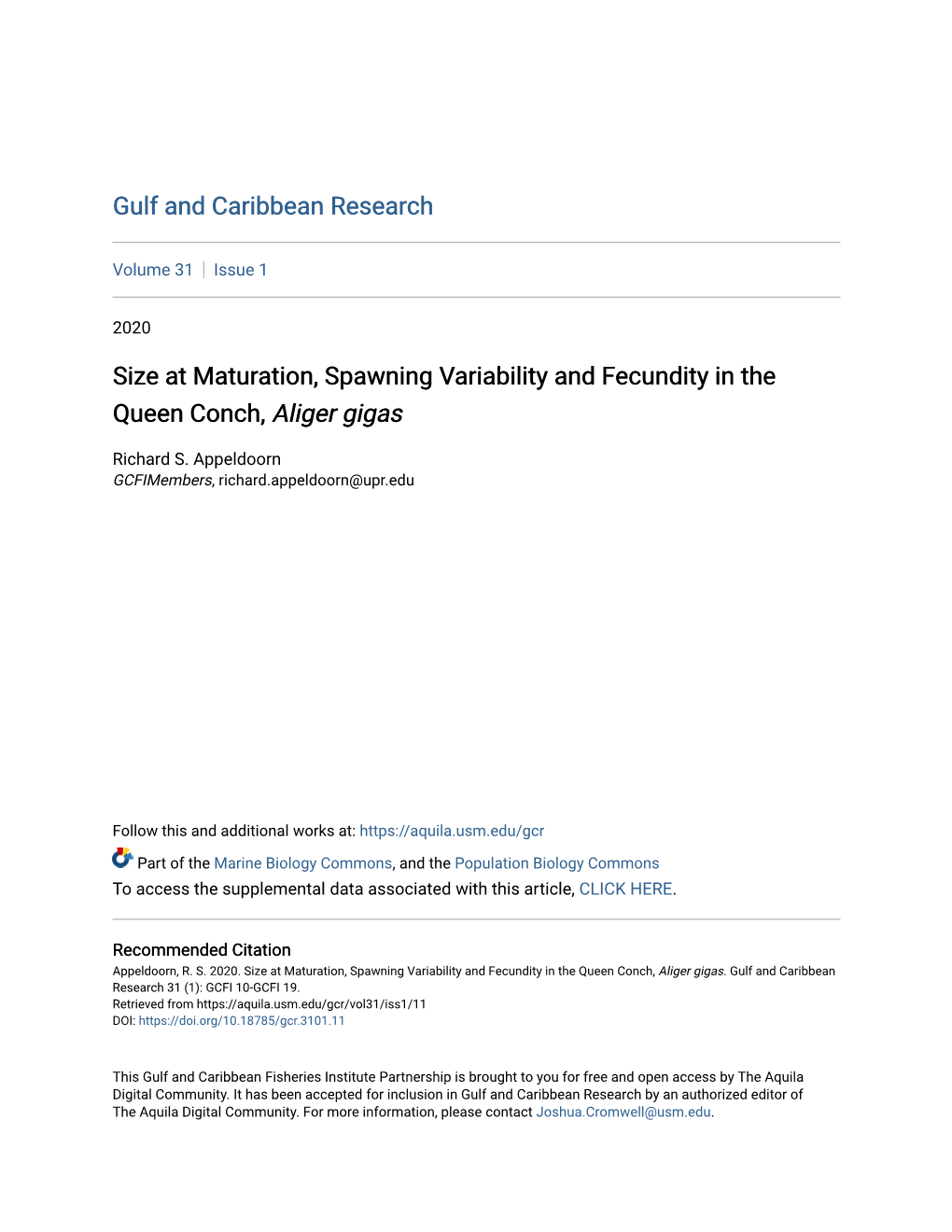 Size at Maturation, Spawning Variability and Fecundity in the Queen Conch, Aliger Gigas