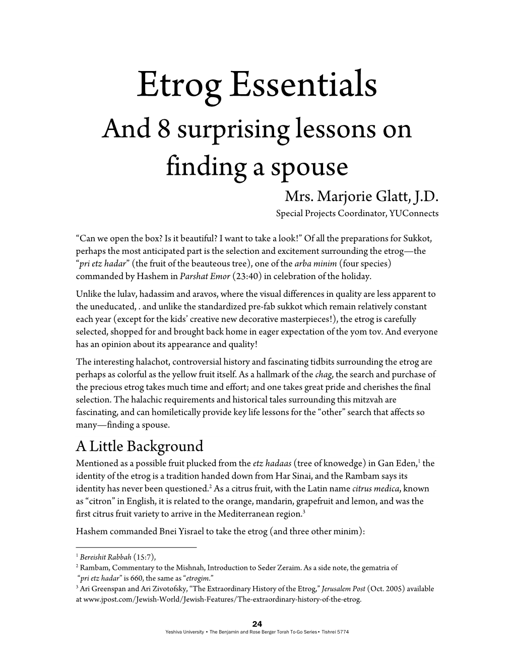 Etrog Essentials and 8 Surprising Lessons on Finding a Spouse Mrs