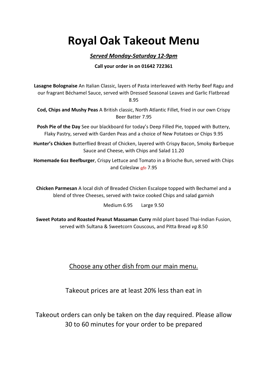 Royal Oak Takeout Menu Served Monday-Saturday 12-9Pm Call Your Order in on 01642 722361