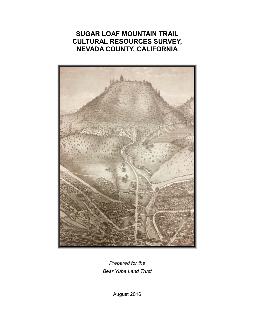 Sugar Loaf Mountain Trail Cultural Resources Survey, Nevada County, California