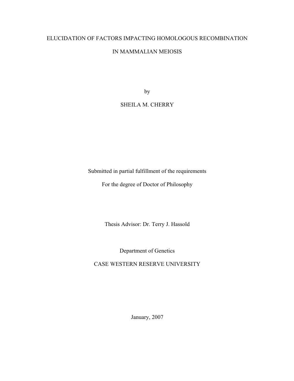 Elucidation of Factors Impacting Homologous Recombination