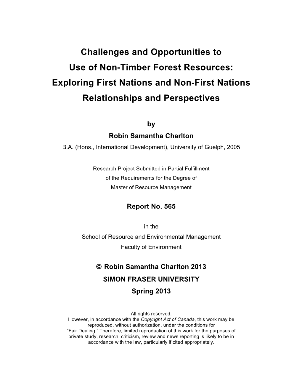 Challenges and Opportunities to Use of Non-Timber Forest Resources: Exploring First Nations and Non-First Nations Relationships and Perspectives