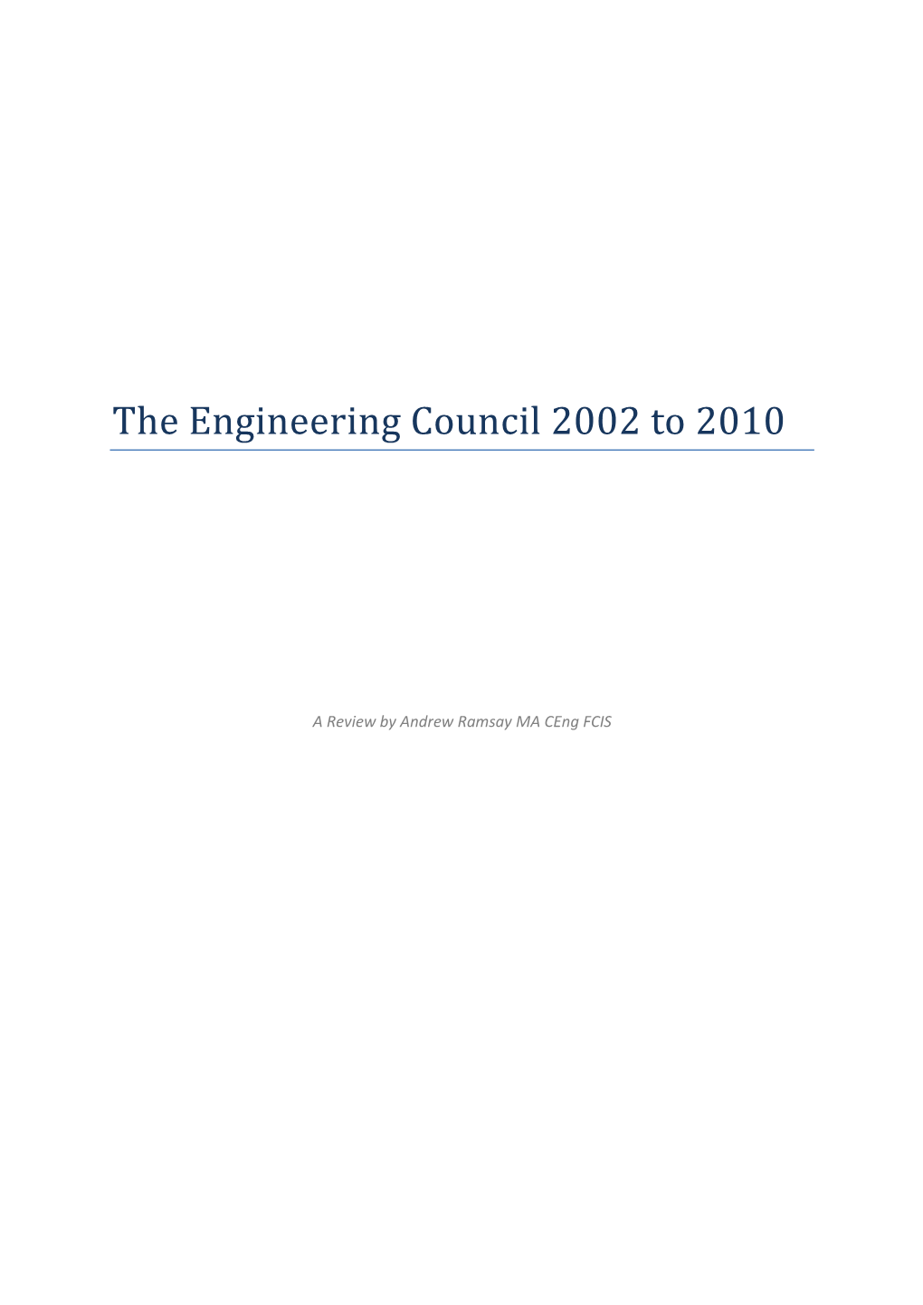 The Engineering Council 2002 to 2010
