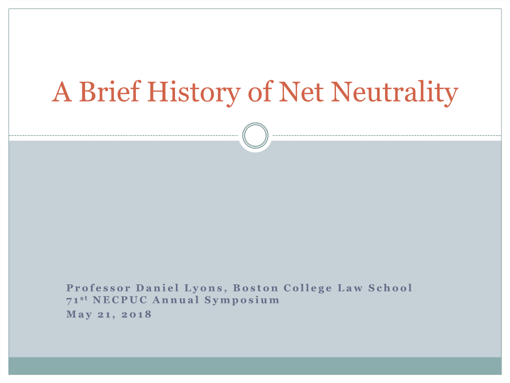 A Brief History of Net Neutrality