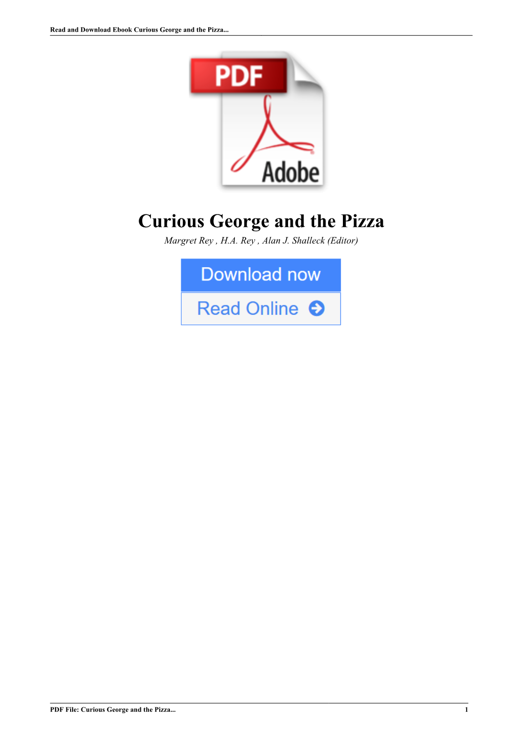 Curious George and the Pizza by Margret Rey , H.A. Rey , Alan J